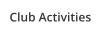 Club Activities